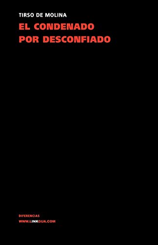 El condenado por desconfiado [Paperback]