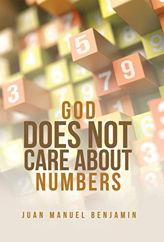 God Does Not Care About Numbers [Hardcover]