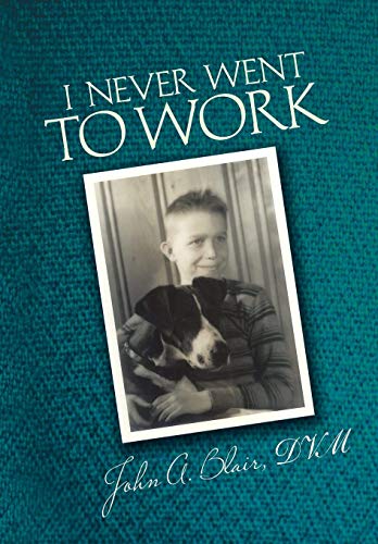 I Never Went to Work [Hardcover]