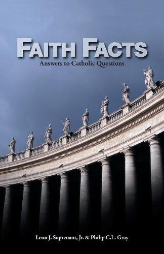 Faith Facts  Answers to Catholic Questions [Paperback]
