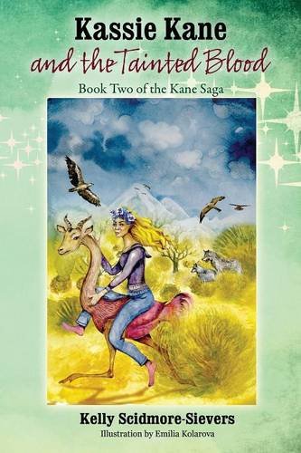 Kassie Kane And The Tainted Blood Book Two Of The Kane Saga [Paperback]