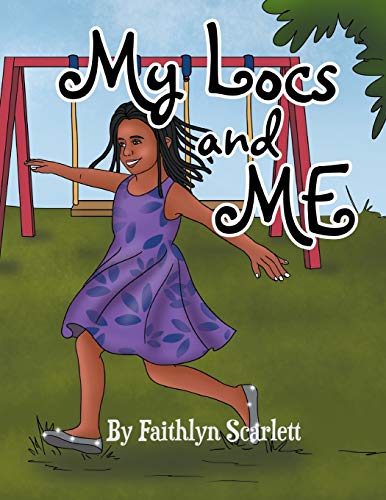 My Locs And Me [Paperback]