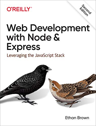 Web Development with Node and Express Leveraging the JavaScript Stack [Paperback]