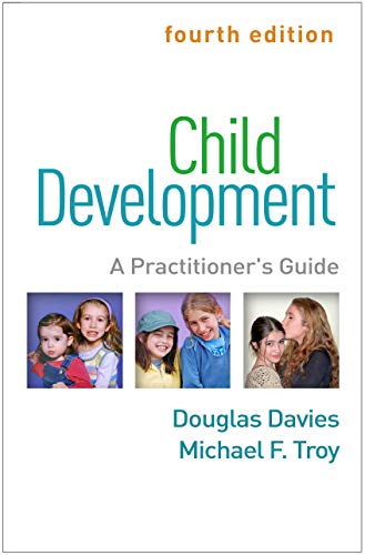 Child Development, Fourth Edition A Practitioner&39s Guide [Hardcover]