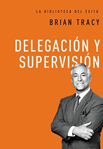 Delegacin y supervisin [Hardcover]