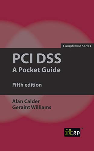 PCI DSS A Pocket Guide [Paperback]