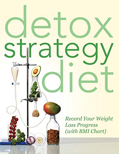Detox Strategy Diet Record Your Weight Loss Progress (with Bmi Chart) [Paperback]