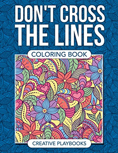 Don't Cross the Lines Coloring Book [Paperback]