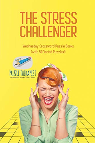 Stress Challenger Wednesday Crossword Puzzle Books (with 50 Varied Puzzles) [Paperback]