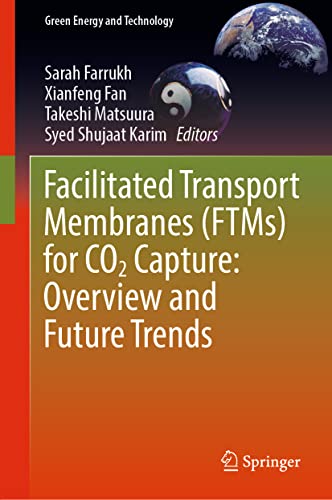Facilitated Transport Membranes (FTMs) for CO2 Capture Overview and Future Tren [Hardcover]