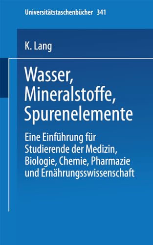 Wasser, Mineralstoffe, Spurenelemente Eine Einfhrung fr Studierende der Mediz [Paperback]