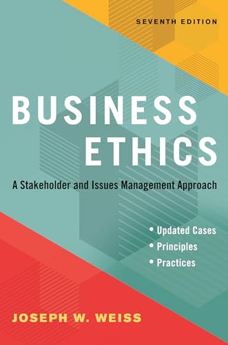 Business Ethics, Seventh Edition A Stakeholder and Issues Management Approach [Paperback]