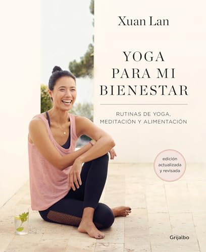 Yoga para mi bienestar (Edicin actualizada) Rutinas de alimentacin, meditaci [Paperback]