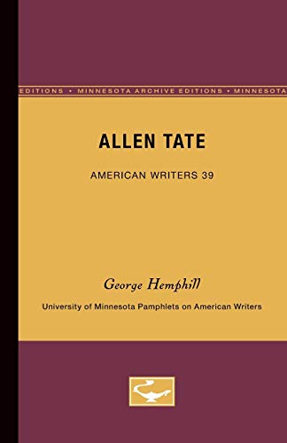 Allen Tate - American Writers 39 University of Minnesota Pamphlets on American  [Paperback]