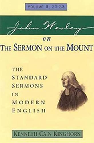 John Wesley On The Sermon On The Mount Volume 2 The Standard Sermons In Modern  [Paperback]
