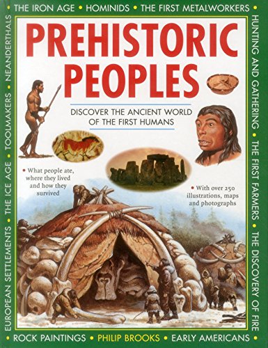 Prehistoric Peoples Discover the Ancient World of the First Humans [Hardcover]