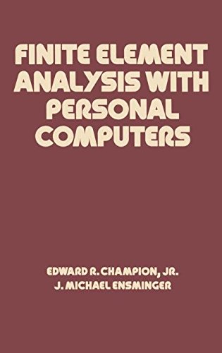 Finite Element Analysis with Personal Computers [Hardcover]