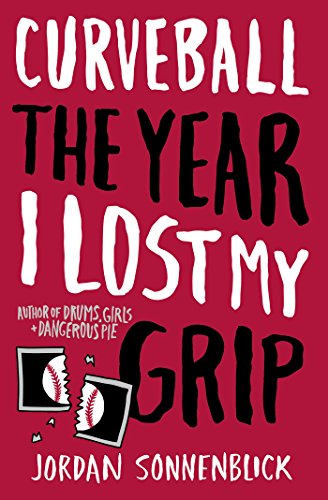 Curveball The Year I Lost My Grip [Paperback]