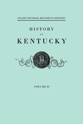 History F Kentucky Collins' Historical Sketches of Kentucky In [Paperback]