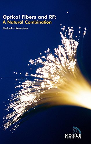 Optical Fibers and RF A natural combination [Hardcover]
