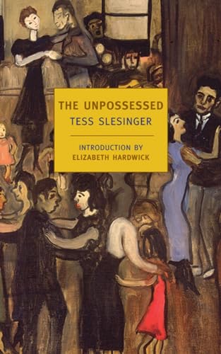 The Unpossessed A Novel of the Thirties [Paperback]