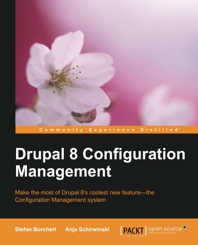 Drupal 8 Configuration Management [Paperback]