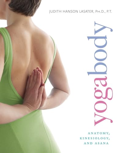 Yogabody Anatomy, Kinesiology, and Asana [Paperback]