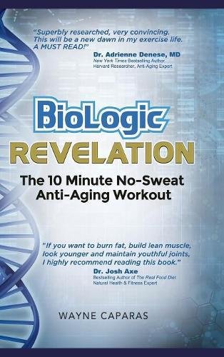 Biologic Revelation The 10 Minute No-Sweat Anti-Aging Workout [Hardcover]