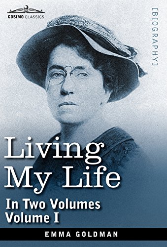 Living My Life, In Two Volumes Vol. I [Hardcover]