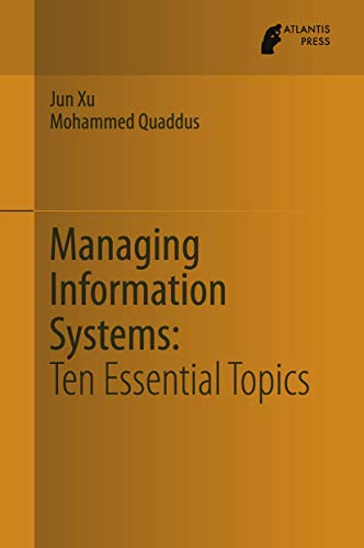 Managing Information Systems Ten Essential Topics [Hardcover]