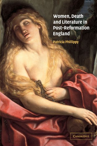 Women, Death and Literature in Post-Reformation England [Paperback]