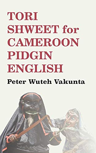 Tori Shweet For Cameroon Pidgin English [Paperback]