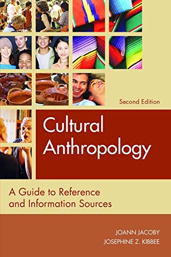 Cultural Anthropology  A Guide to Reference and Information Sources [Unknown]