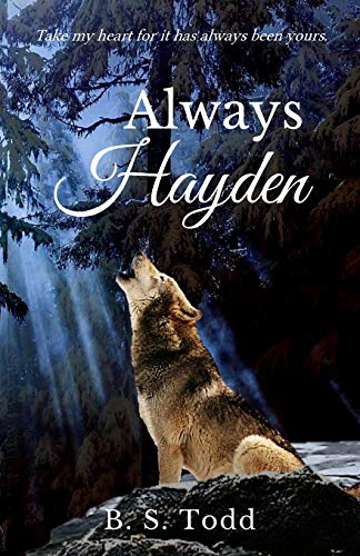 Always Hayden  A Cloverly Wolves Novel [Paperback]