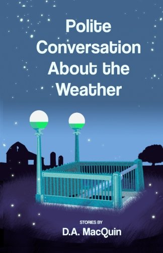 Polite Conversation About The Weather [Paperback]