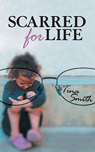Scarred For Life [Paperback]