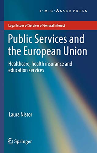 Public Services and the European Union Healthcare, Health Insurance and Educati [Hardcover]