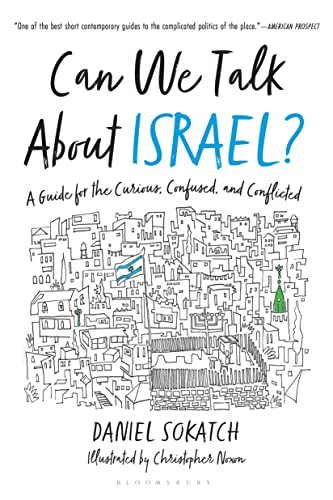 Can We Talk About Israel A Guide for the Curious, Confused, and Conflicted [Paperback]