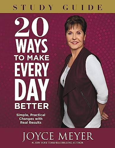 20 Ways to Make Every Day Better Study Guide Simple, Practical Changes with Rea [Paperback]