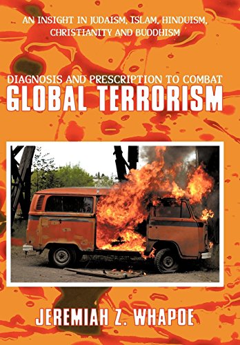 Diagnosis And Prescription To Combat Global Terrorism An Insight In Judaism, Is [Hardcover]