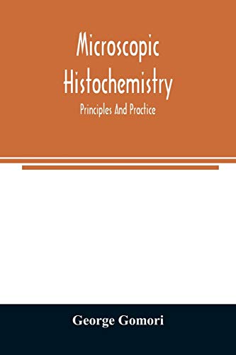 Microscopic Histochemistry; Principles And Pr