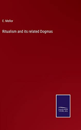 Ritualism And Its Related Dogmas
