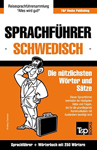 Sprachfhrer Deutsch-Schwedisch Und Mini-Wrterbuch Mit 250 Wrtern (swedish Edi [Paperback]