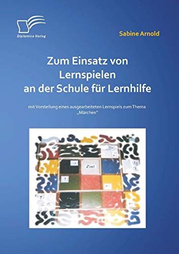 Zum Einsatz Von Lernspielen An Einer Schule Fr Lernhilfe Mit Der Vorstellung E [Paperback]