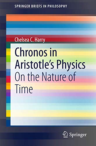 Chronos in Aristotles Physics On the Nature of Time [Paperback]