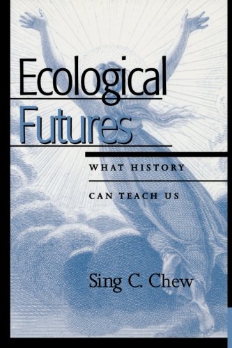 Ecological Futures What History Can Teach Us [Paperback]