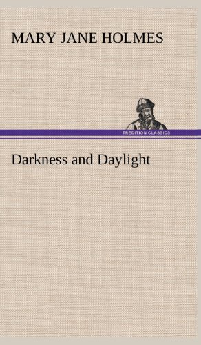 Darkness and Daylight [Hardcover]