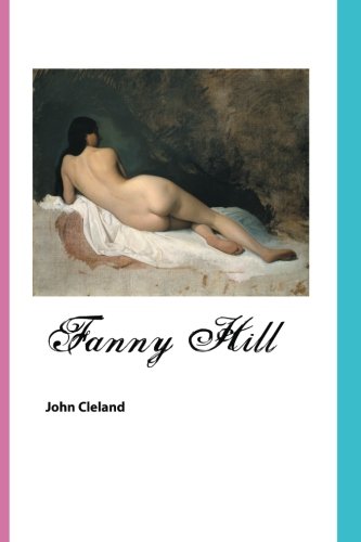 Fanny Hill Memoirs Of A Woman Of Pleasure [Paperback]