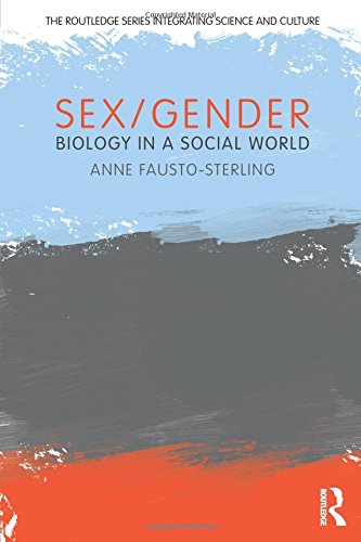 Sex/Gender Biology in a Social World [Paperback]