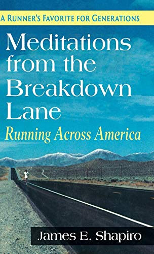 Meditations from the Breakdown Lane  Running Across America [Hardcover]